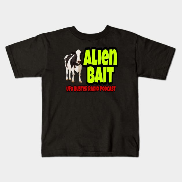 UFO Buster Radio - Alien Bait Cow Kids T-Shirt by UFOBusterRadio42